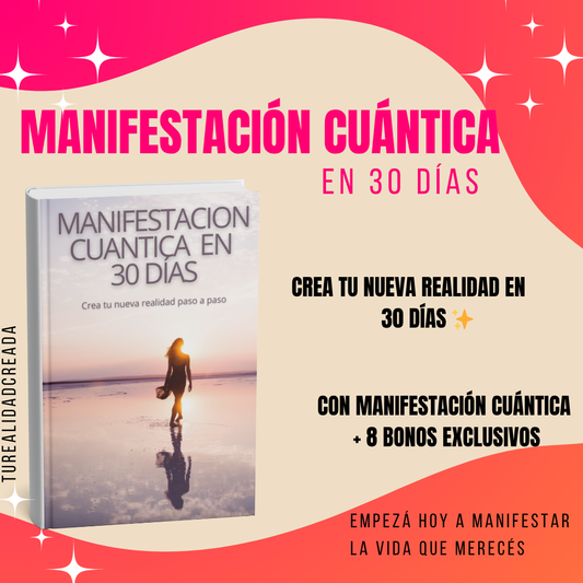 MANIFESTACIÓN CUÁNTICA EN 30 DÍAS